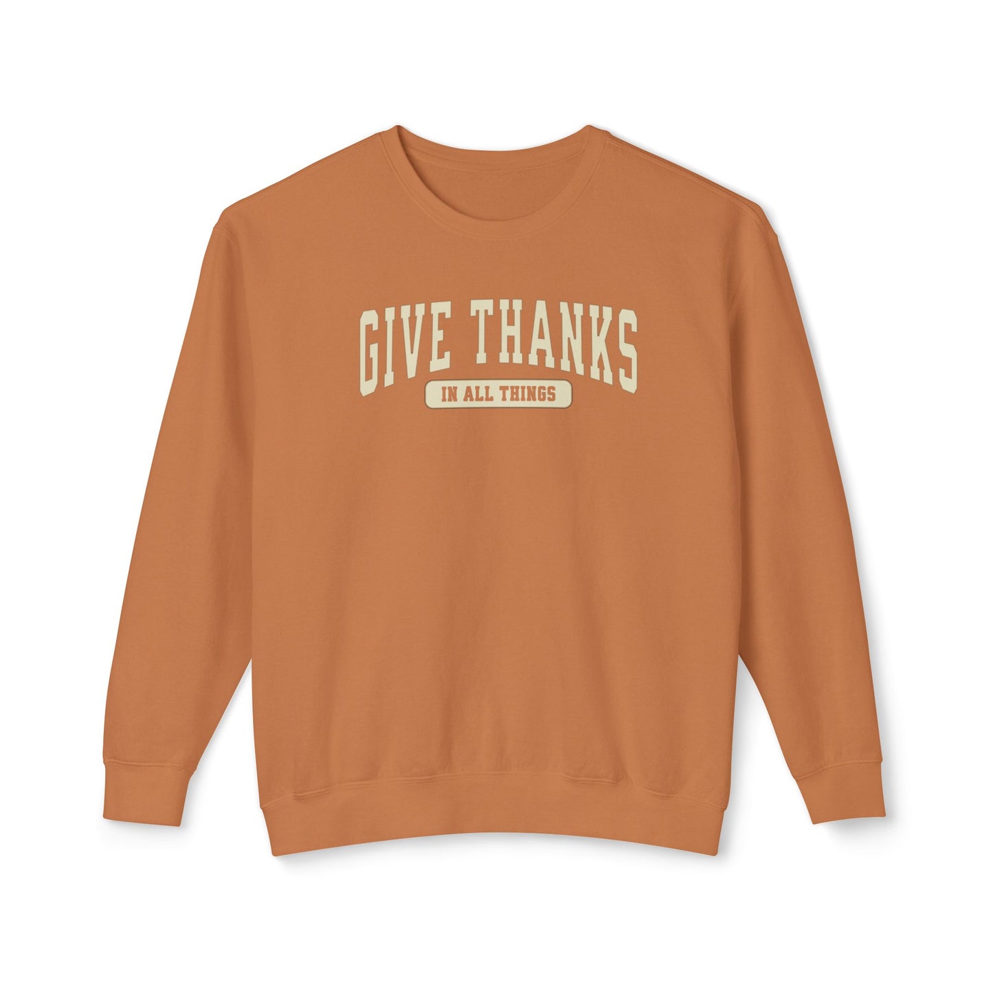 Give Thanks Crewneck Sweatshirt