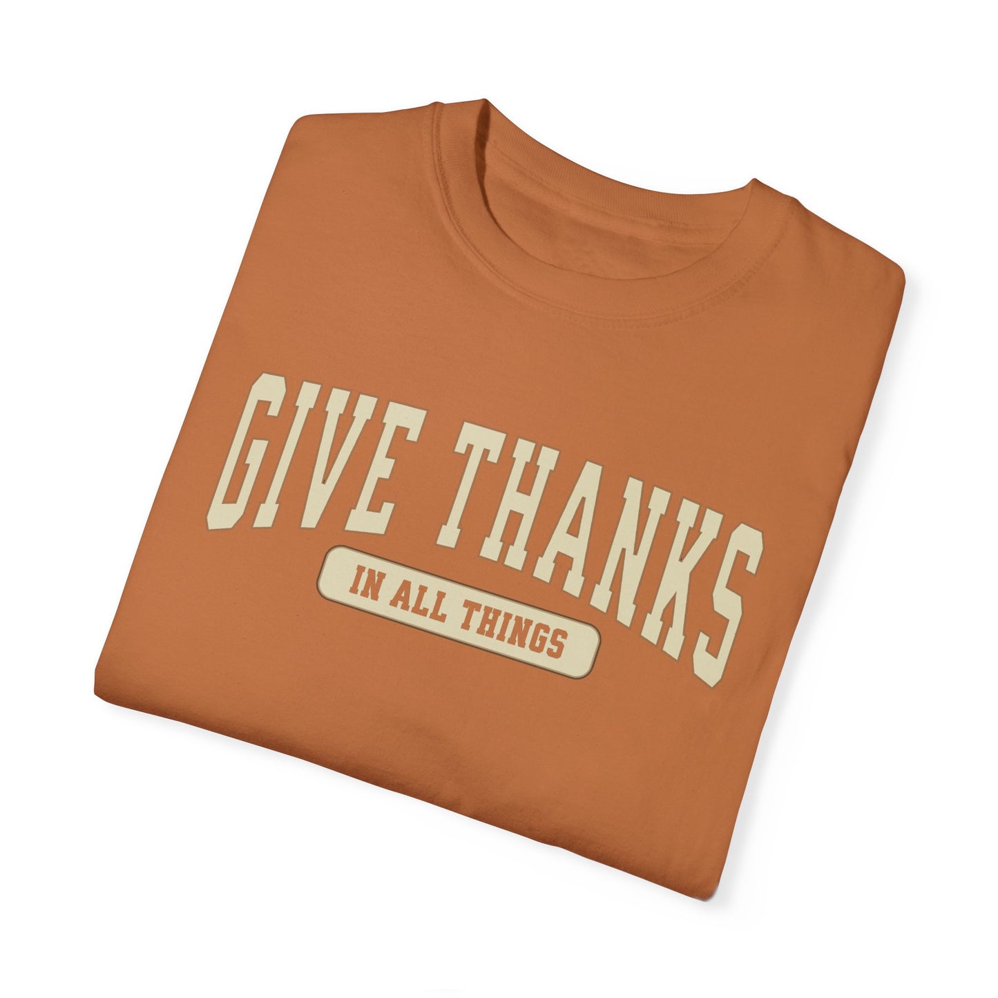 Give Thanks Comfort Colors Tee