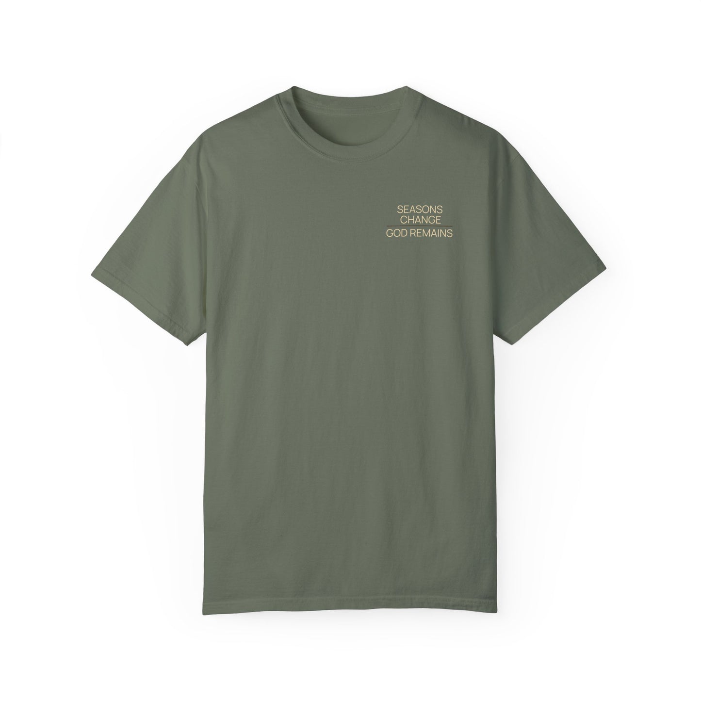 Seasons Change God Remains Comfort Colors Tee