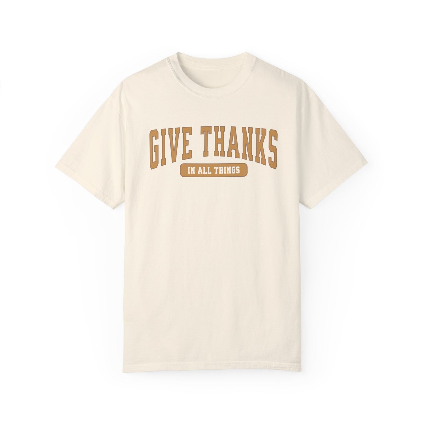 Give Thanks Comfort Colors Tee