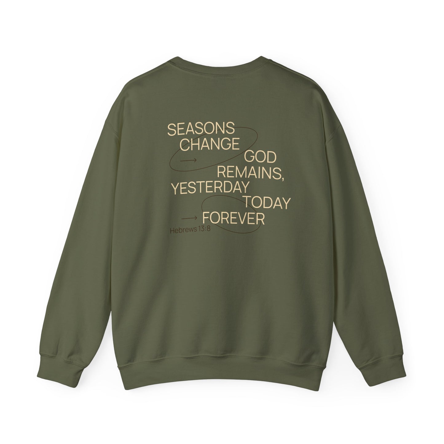 Seasons Change God Remains Crewneck Sweatshirt