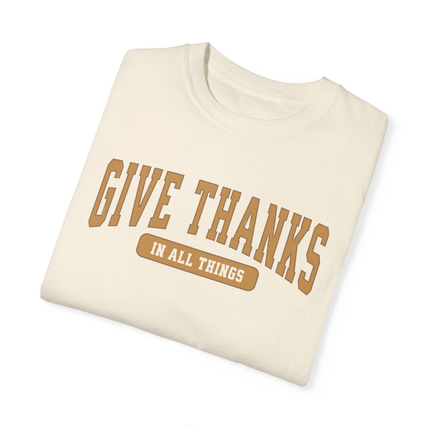 Give Thanks Comfort Colors Tee