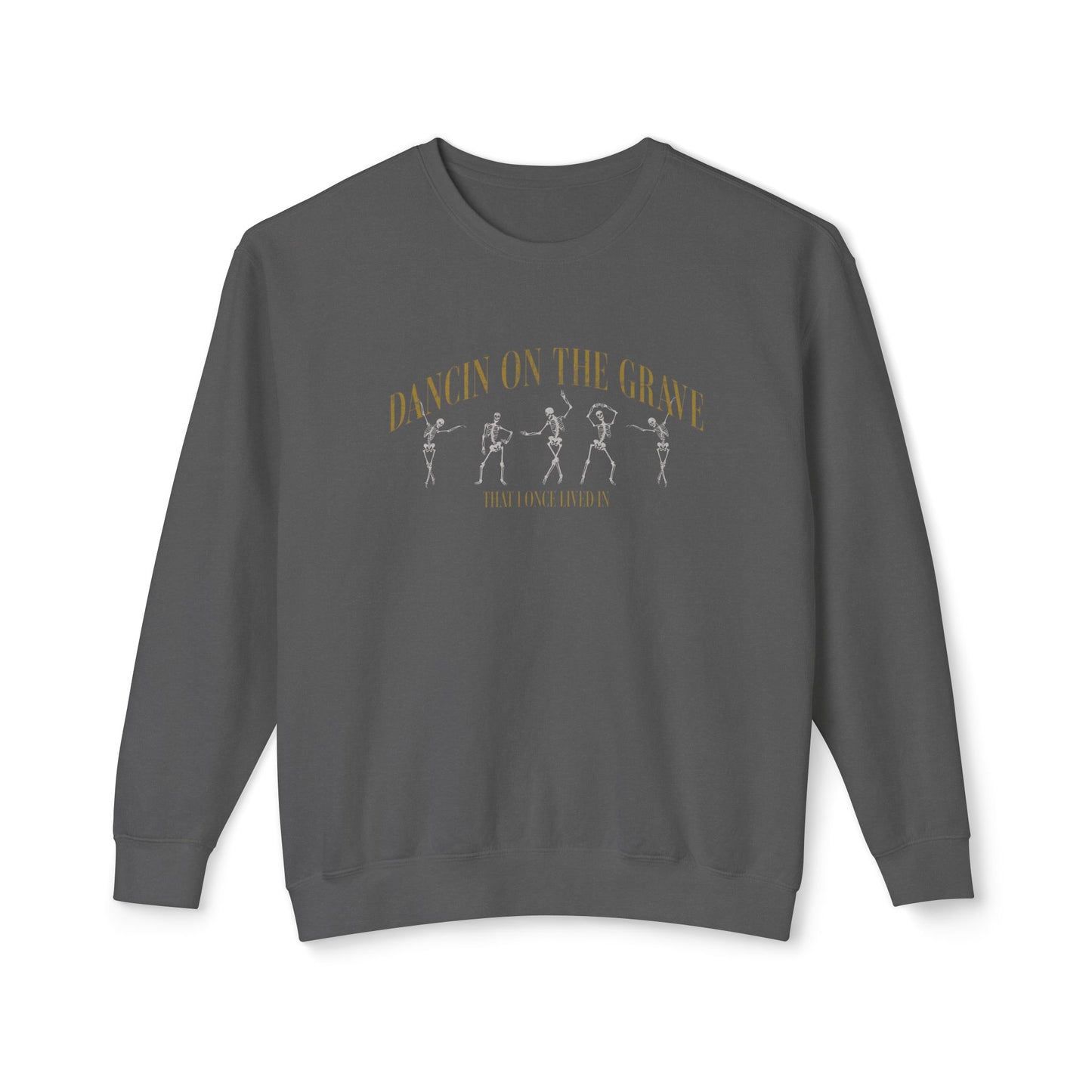 Dancin on the Grave Crewneck Sweatshirt