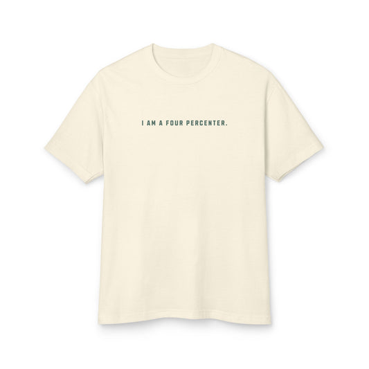 I Am A Four Percenter Heavy Weight Tee